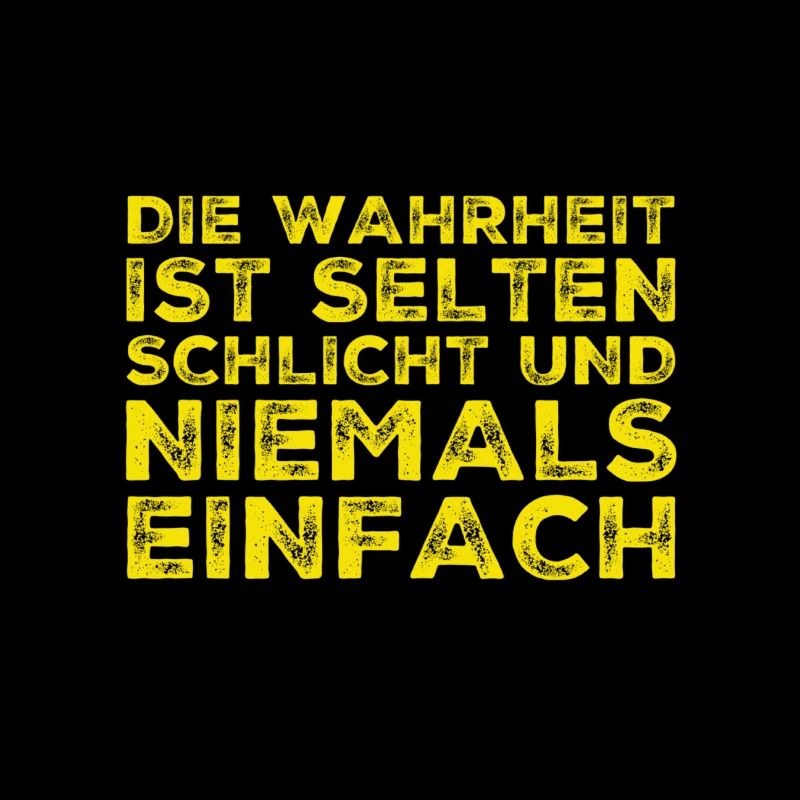 die Wahrheit ist nicht einfach