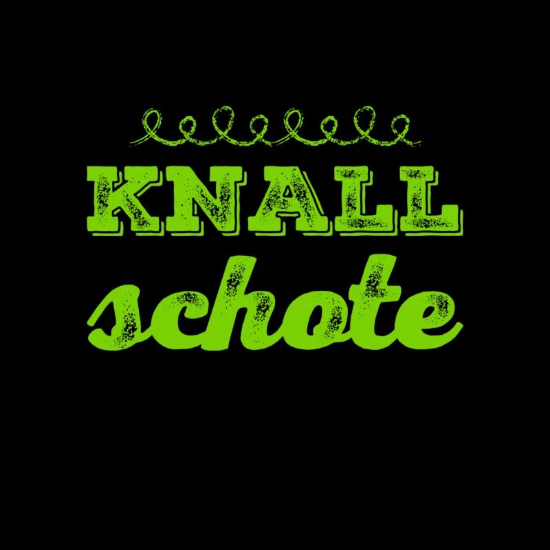 ich bin eine Knallschote