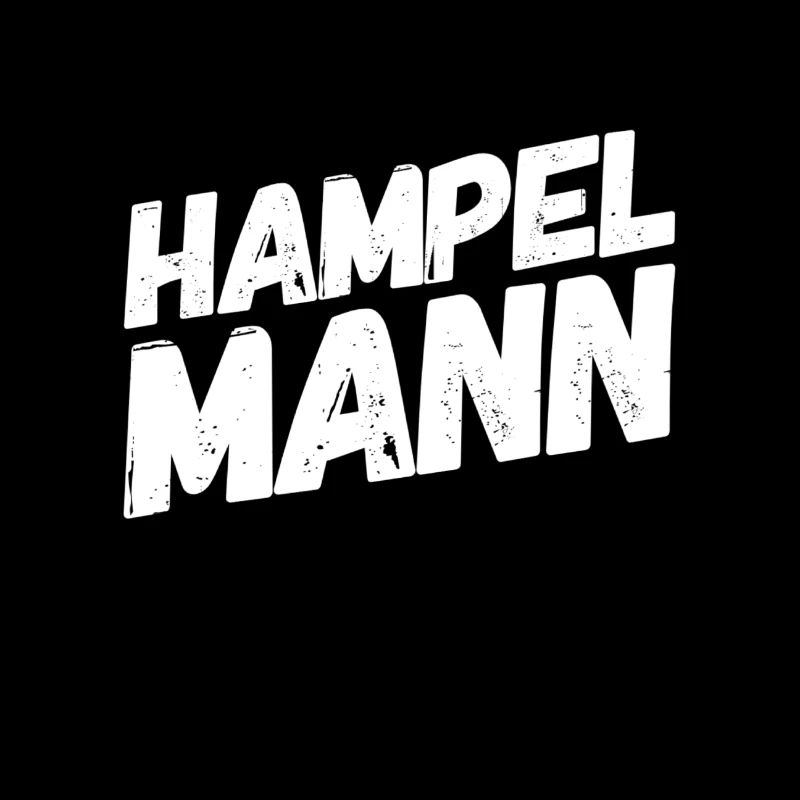 ich hampel rum man