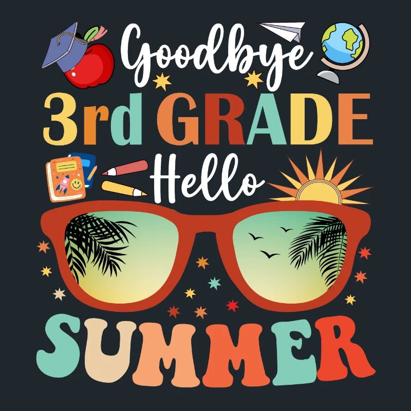 Goodbye 3rd Grade Hello Summer