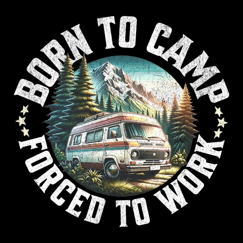 né pour camper forcer a travailler