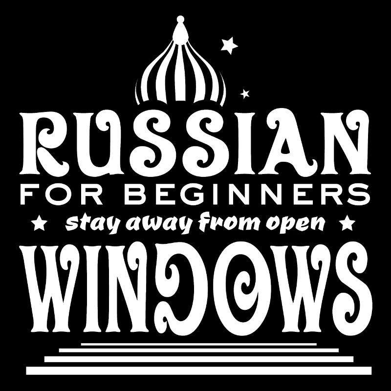 Russian for Beginners - Stay Away from Windows