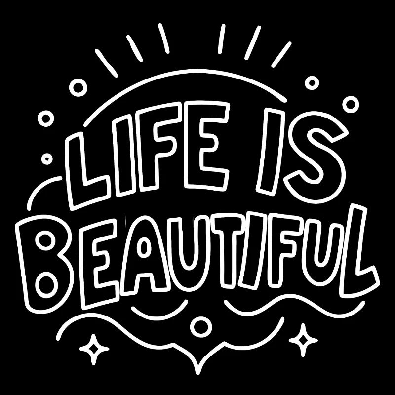 Life is Beautiful