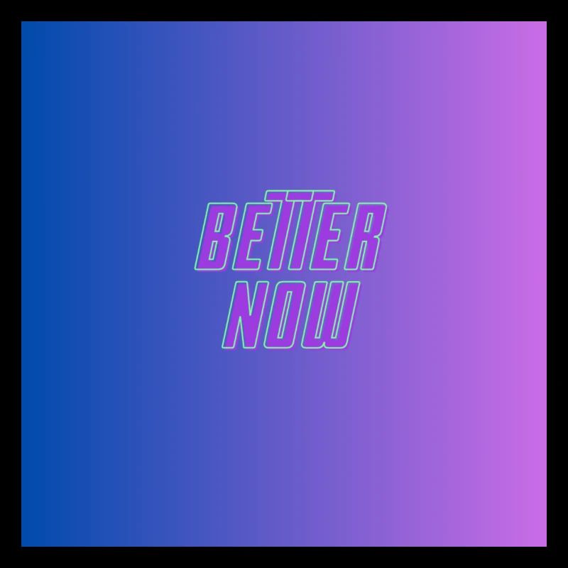 better now