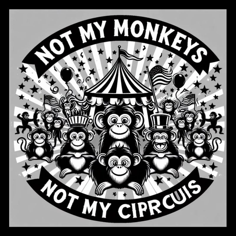 Pas mes singes, pas mon cirque, drôle