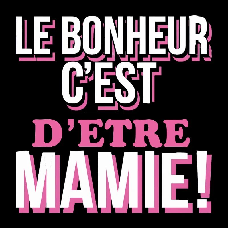 le-bonheur-cest-detre-mamie