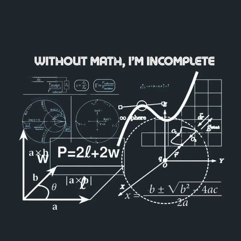 Without Math I'm Incomplete
