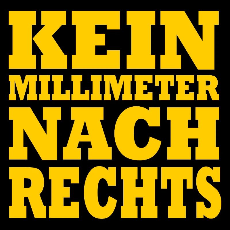 kein millimeter nach rechts