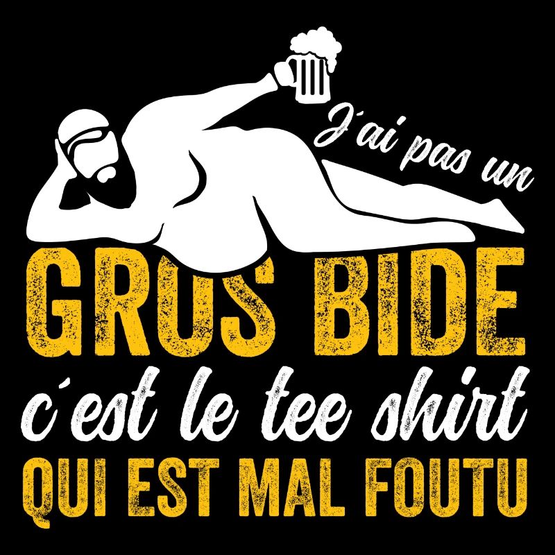 J'ai Pas Un Gros Bide Humour Sarcasme