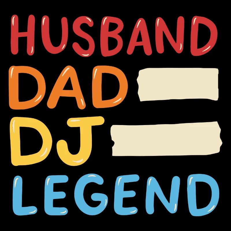 Husband Dad DJ Legend