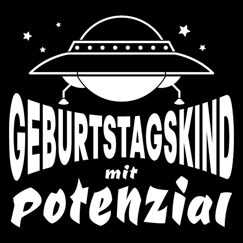 Geburtstag - Geburtstagskind mit Potenzial UFO