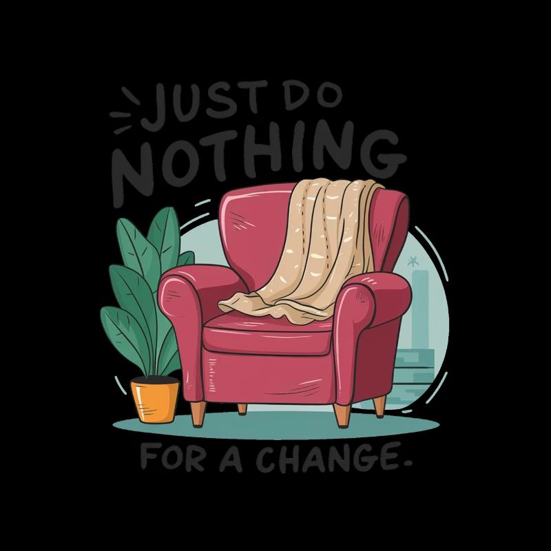 For a change, just do nothing.