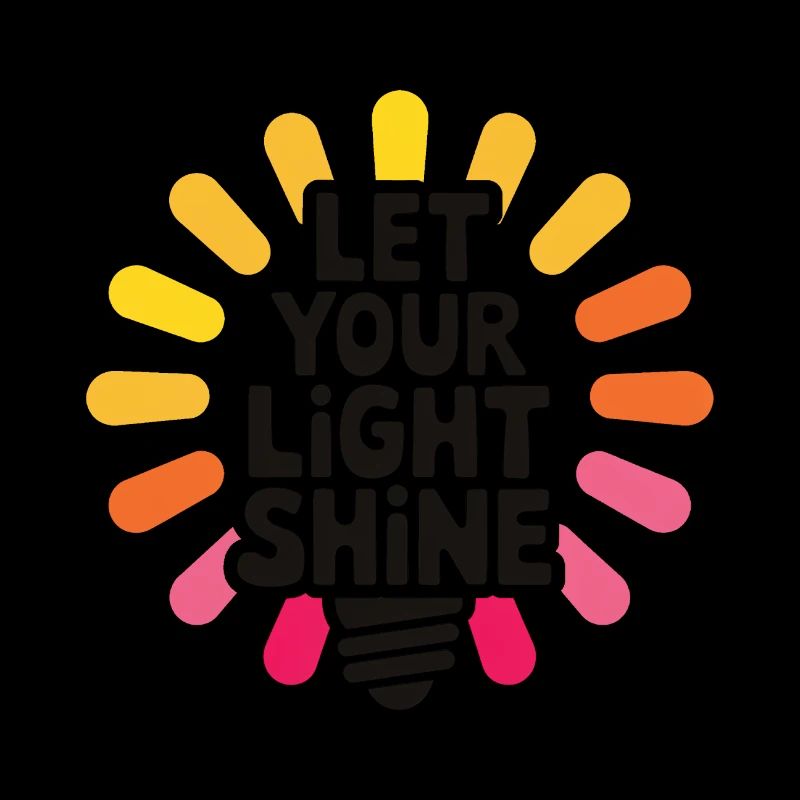 Let Your Light Shine – Glowing Light Bulb