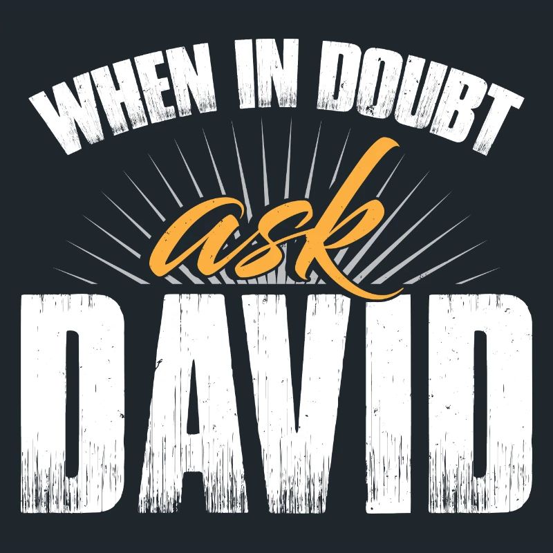 When In Doubt Ask David