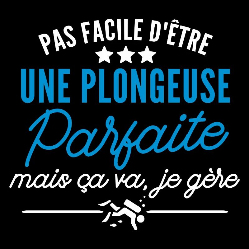 plongeuse parfaite / cadeau humour plongeuse