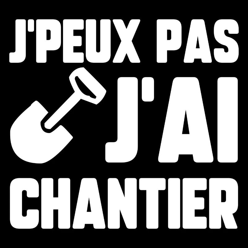 J’peux pas j’ai chantier