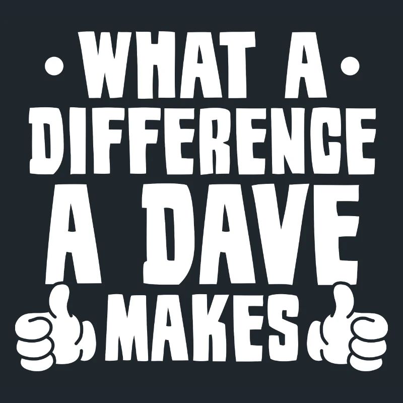 What A Difference A Dave Makes