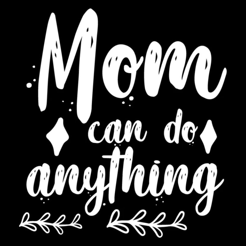 Mom can do anything1