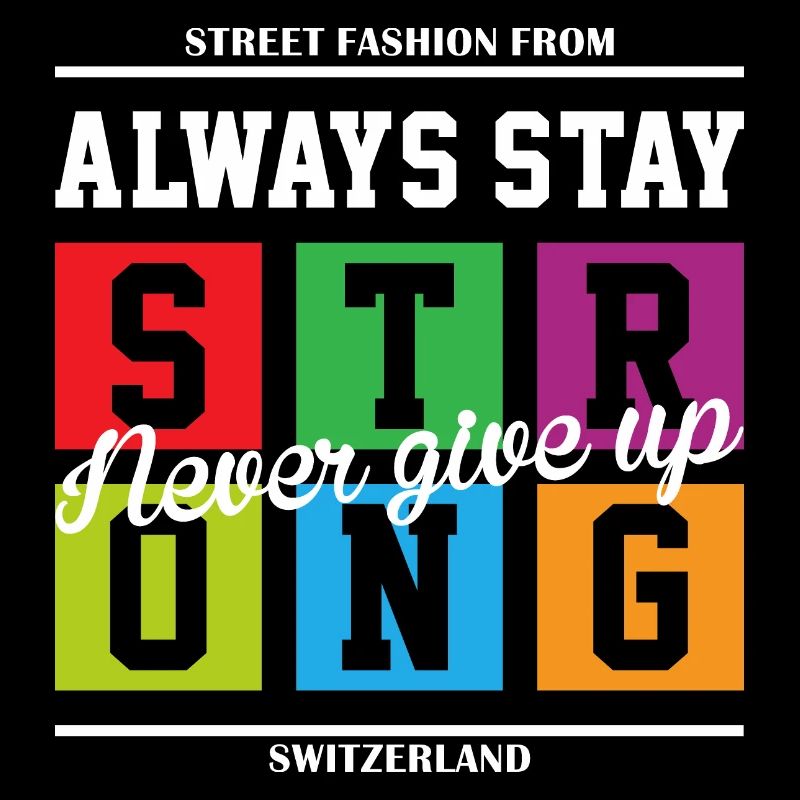 Always Stay Strong