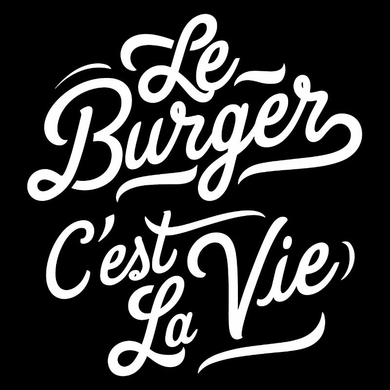 Le burger c'est la vie