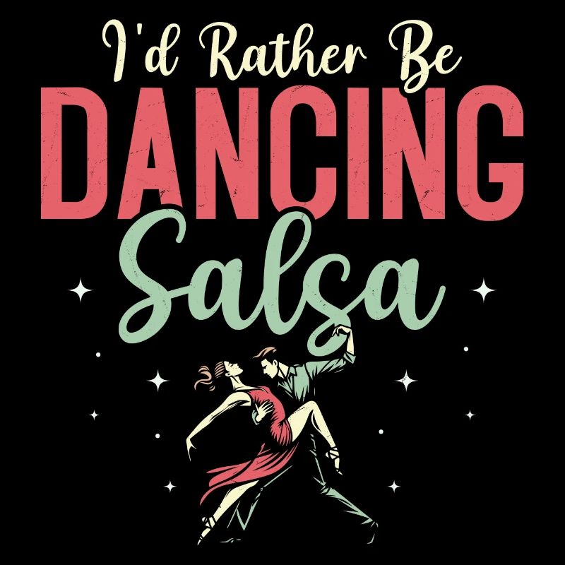 I'd Rather Be Dancing Salsa Latin Music Salsa Danc