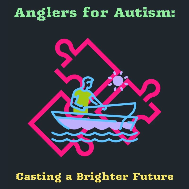 Anglers For Autism Casting a Brighter Future