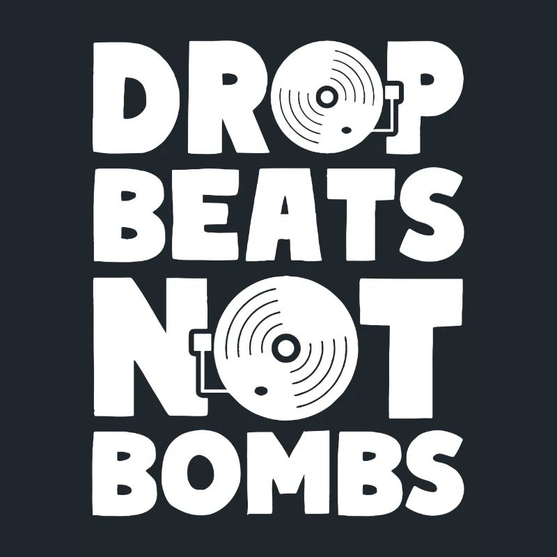 Drop Beats Not Bombs House Techno Musik