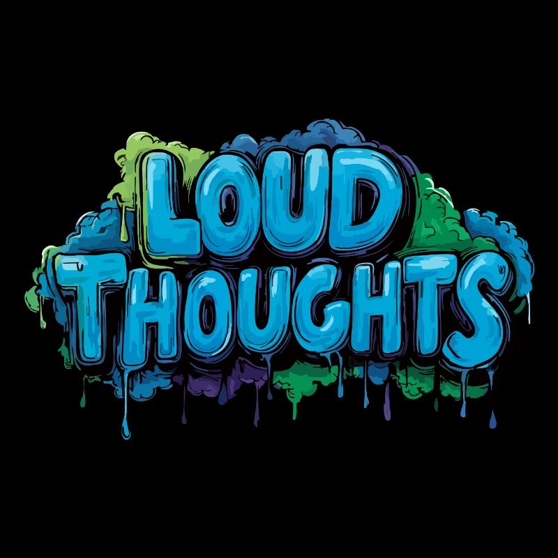 Loud Thoughts - Conception de lettrage graffiti.