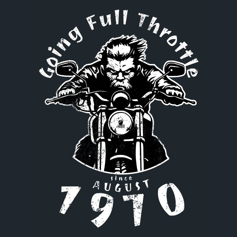 55. Geburtstag Going Full Throttle Since 08/1970