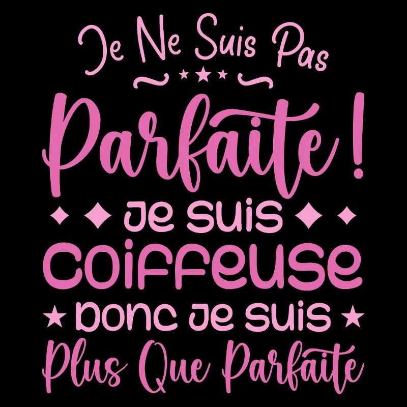 Une Coiffeuse plus que parfaite, métier de rêve