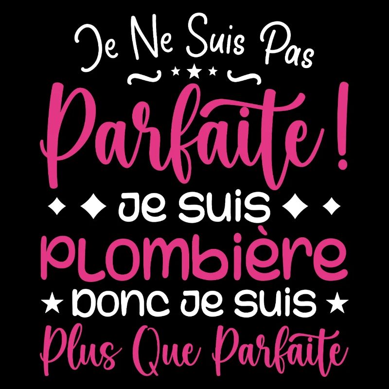 Une Plombière plus que parfaite, métier de rêve
