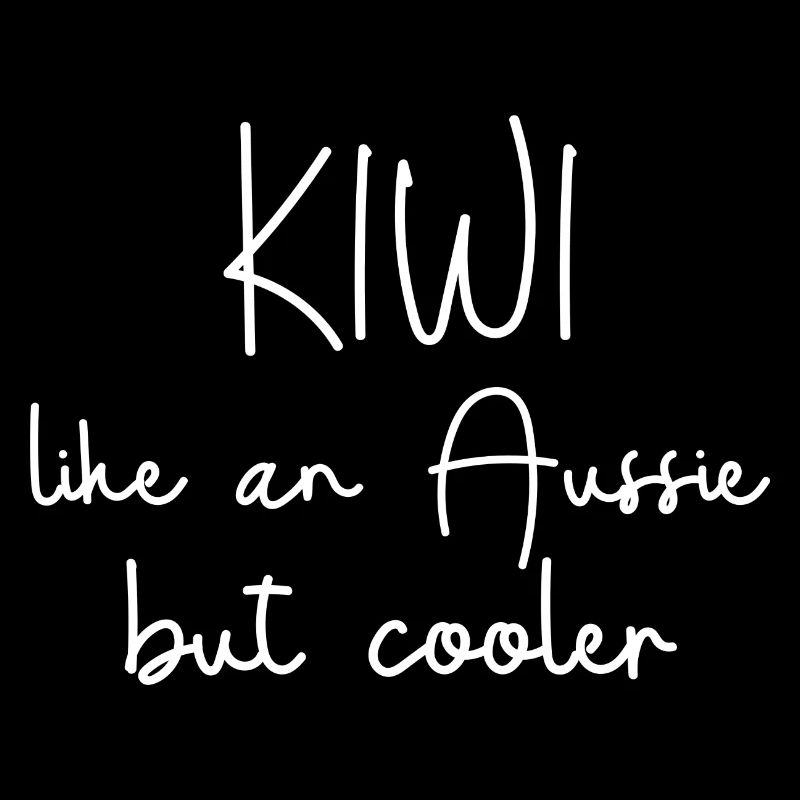KIWI like an Aussie but cooler