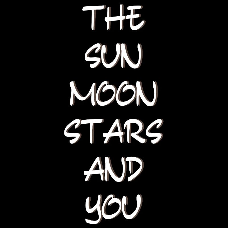 Le soleil, la lune, les étoiles et vous