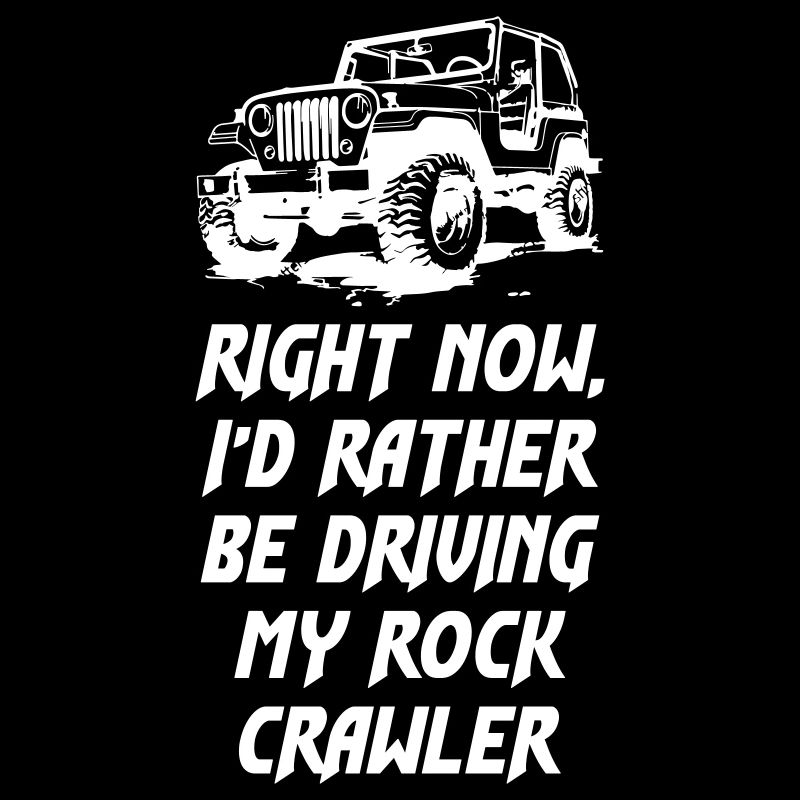 En ce moment, je conduis mon Rock Crawler