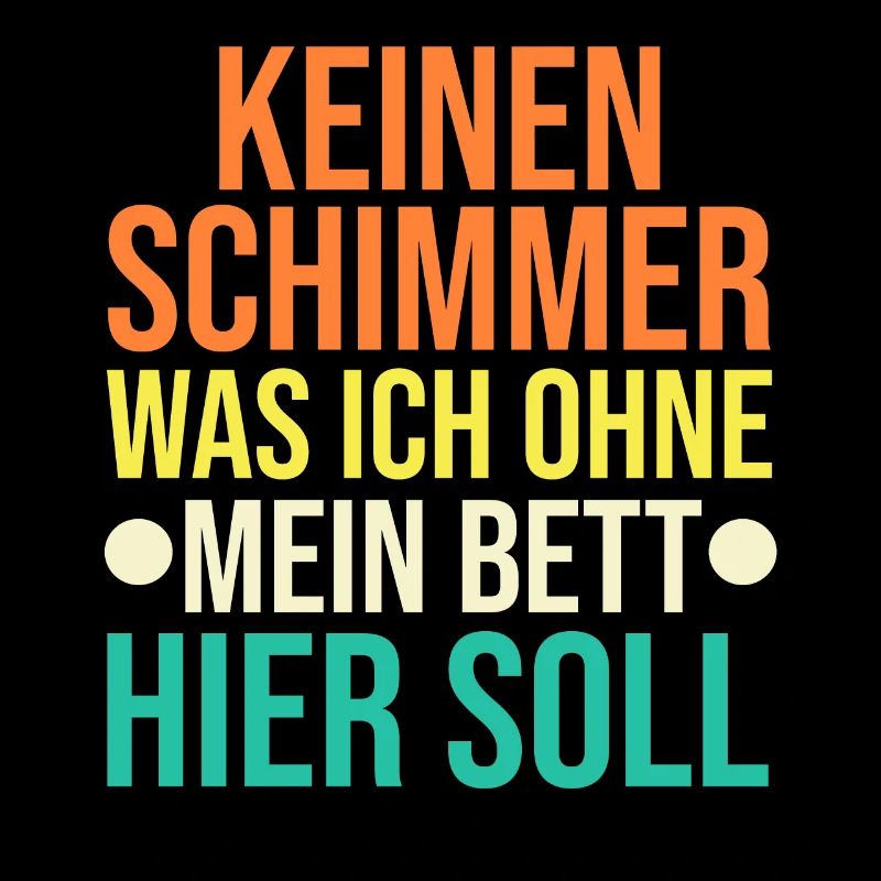 Late riser Shlafen lazy