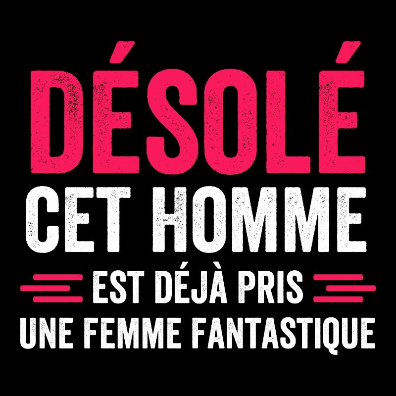 désolé cet homme est déjà pris