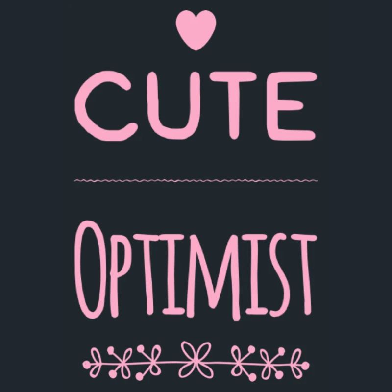 Dictons BÉBÉS Optimiste mignon