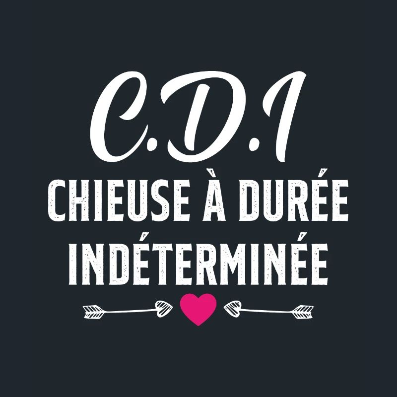 CDI Chieuse à durée indéterminée cadeau humour