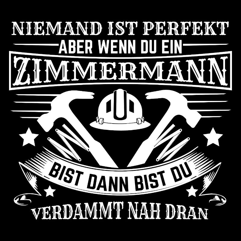 Zimmermann Spruch lustig Handwerker Bau Hammer