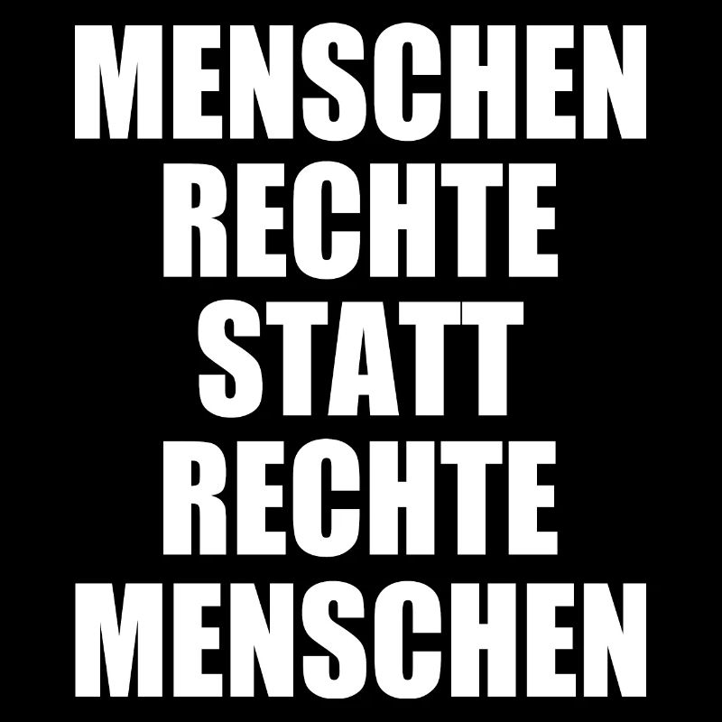 menschenrechte statt rechte menschen