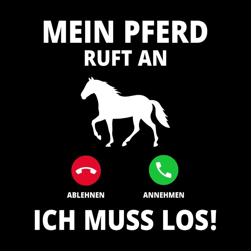 Mein Pferd Ruft An Ich Muss Los Pferdebesitzer