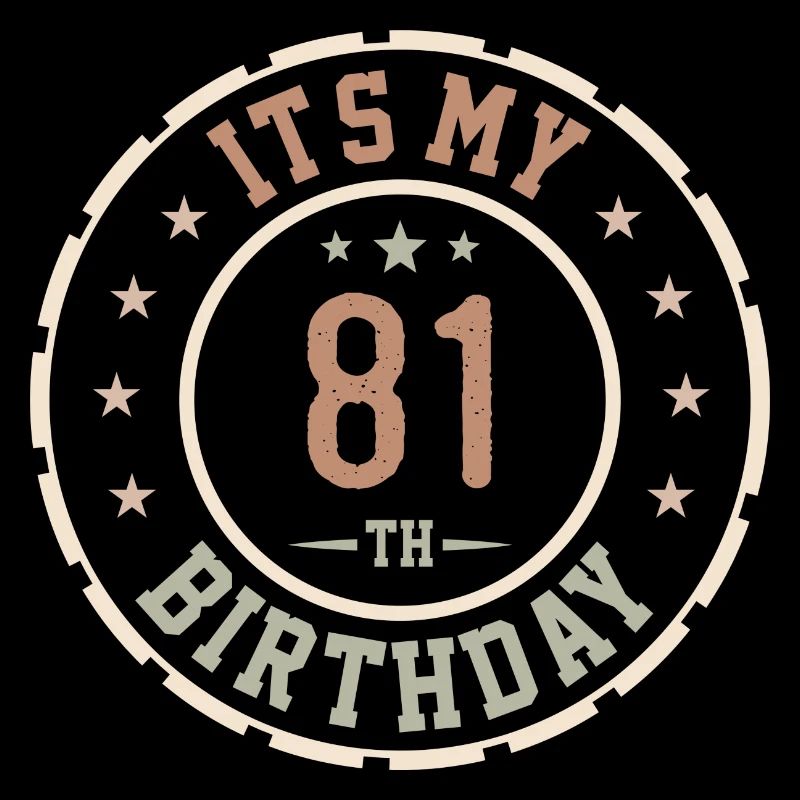 Es ist mein 81. Geburtstagsgeschenk 81 Jahre