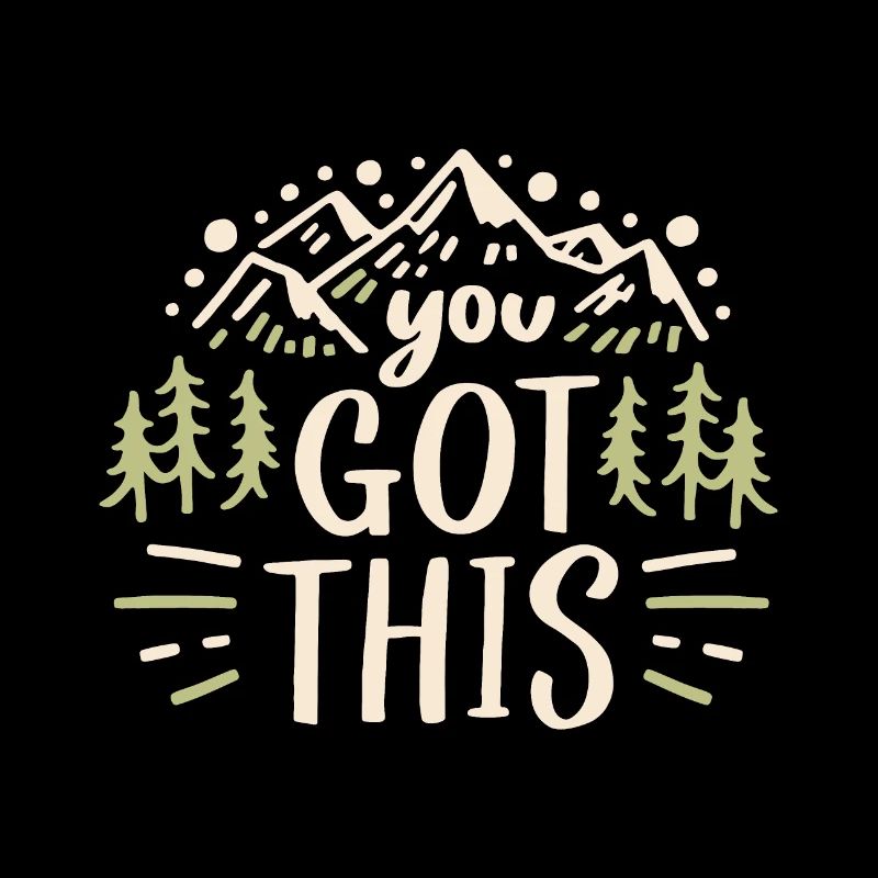 You got this motivation