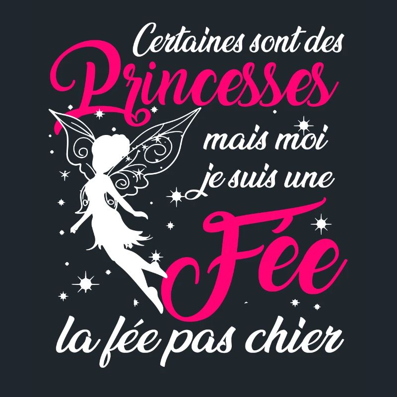 Certaines sont des princesses fée la pas chier