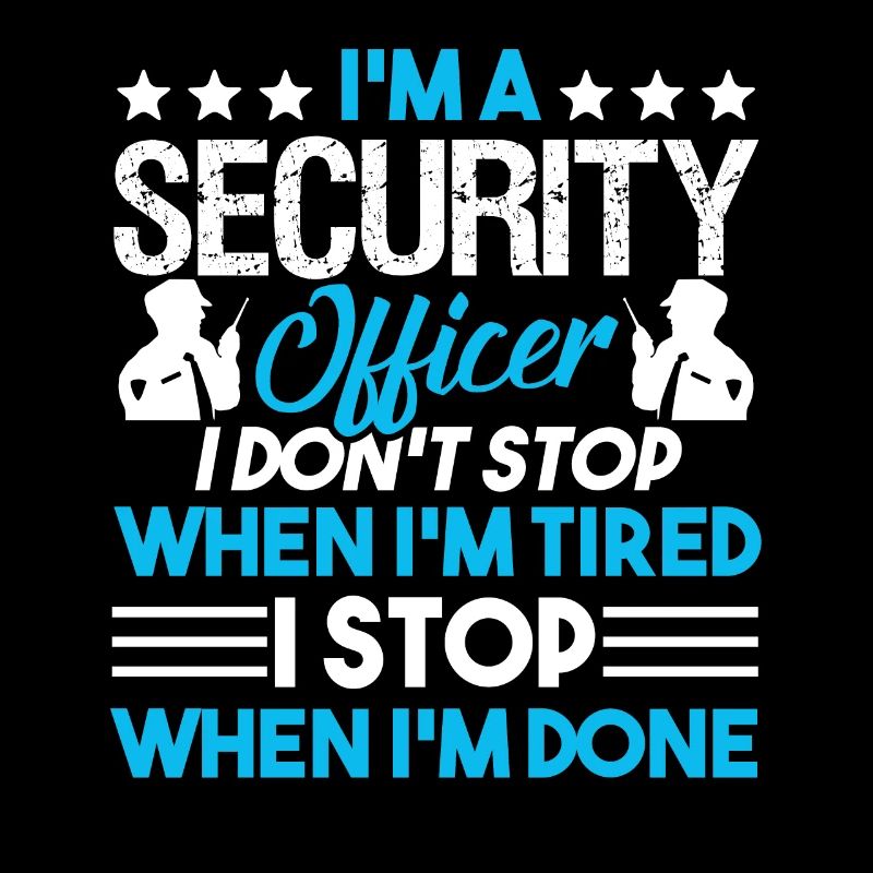 Security Officer Security Officer Don't Stop