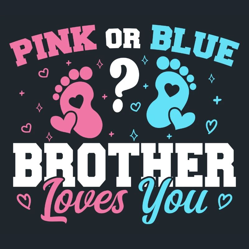 Rosa oder Blau Bruder liebt dich - Brother