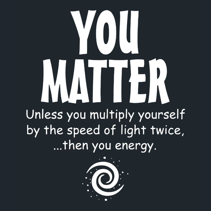 Physics You Matter