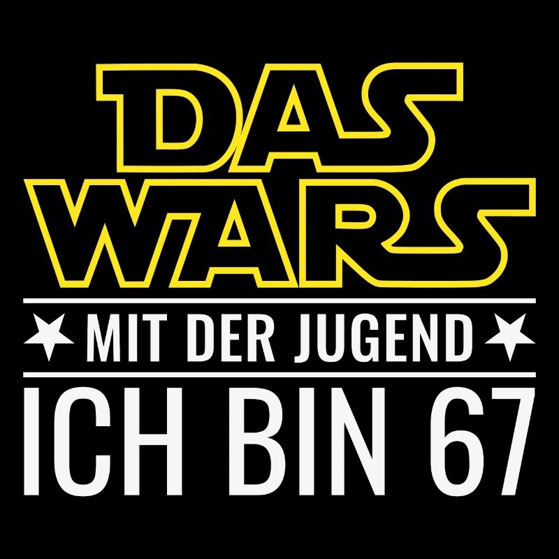 67. Geburtstag Das Wars Mit der Jugend Ich bin 67
