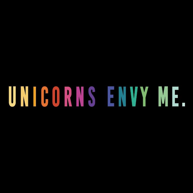 Unicorns Envy Me.