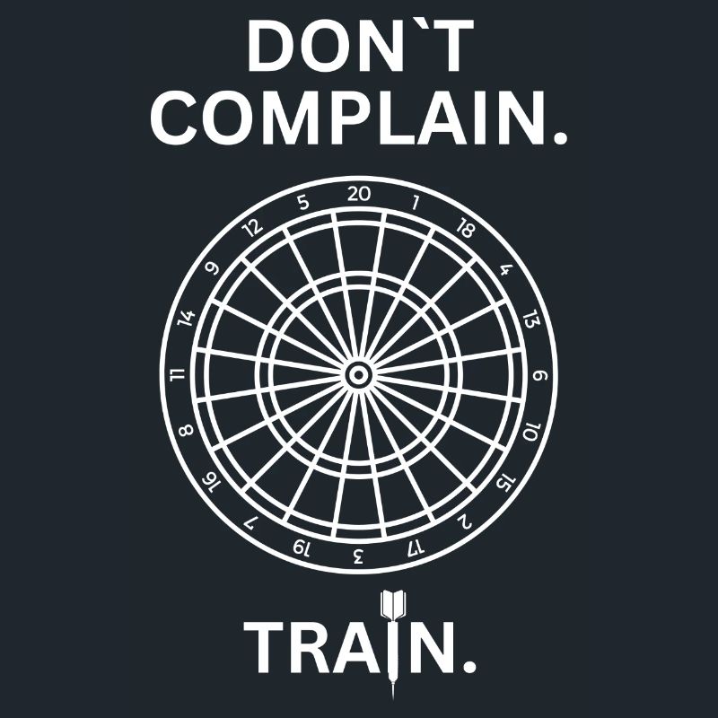DON'T COMPLAIN - TRAIN DARTS TWO